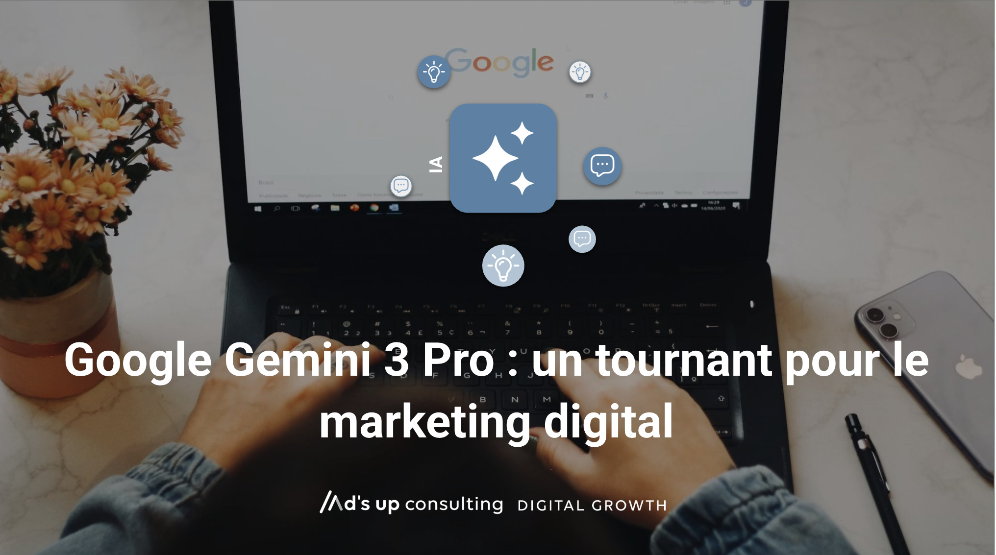 Google Gemini 3 Pro : un tournant pour le marketing digital