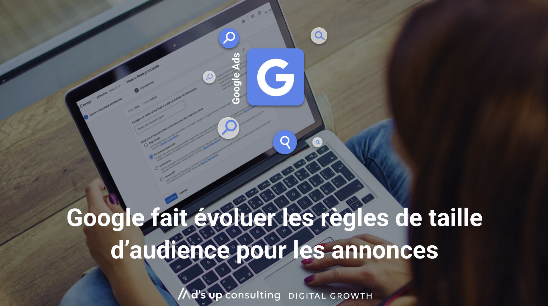 Google Ads abaisse le seuil d’audience à 100 utilisateurs.