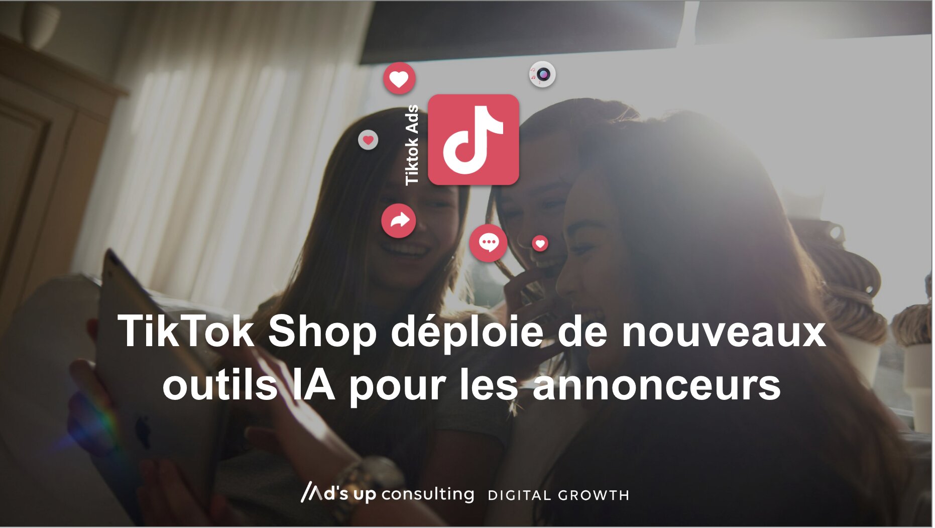 TikTok Shop déploie de nouveaux outils IA pour les annonceurs