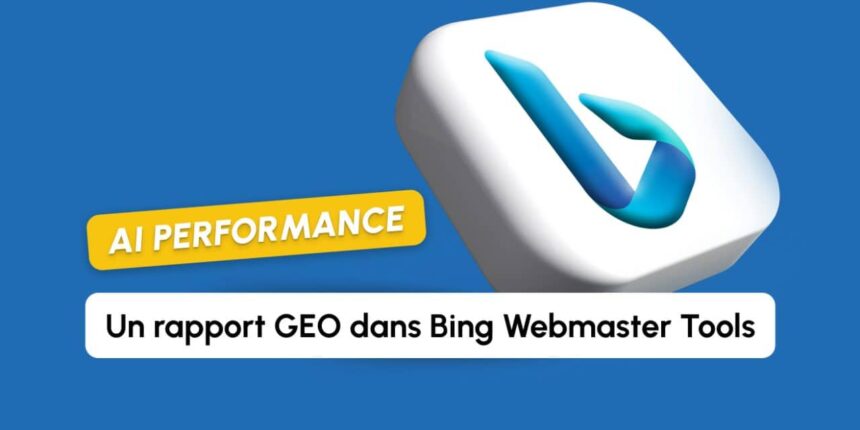 Microsoft Bing lance le premier outil officiel de mesure GEO