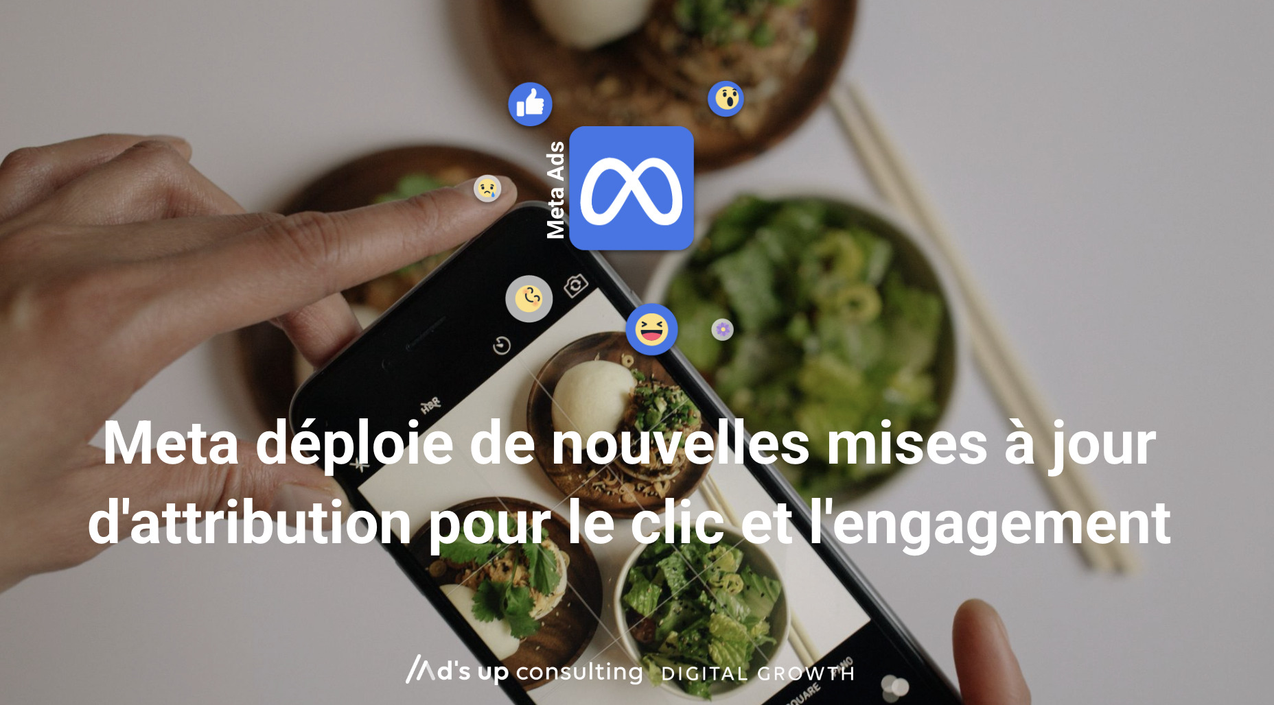 Meta introduit des mises à jour d'attribution pour les clics et l'engagement