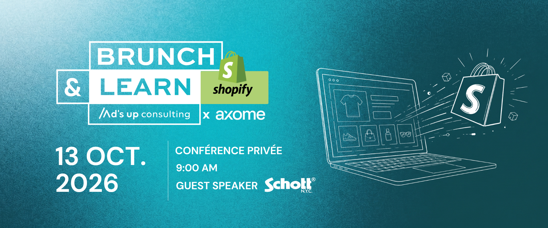 Invitation Brunch&Learn Ad's up Consulting x Shopify x Axome (13/10/2026)